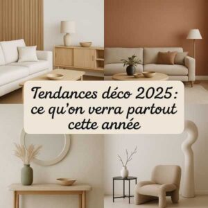 tendances déco, 2025, décoration intérieure
